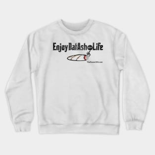 EnjoyDatAsh dot Life Crewneck Sweatshirt